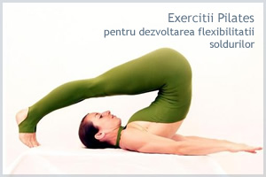 Exercitii Pilates pentru flexibilizarea soldurilor