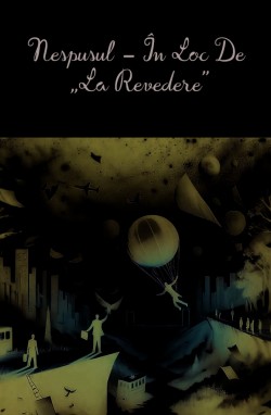 Nespusul – în loc de „la revedere” - digital